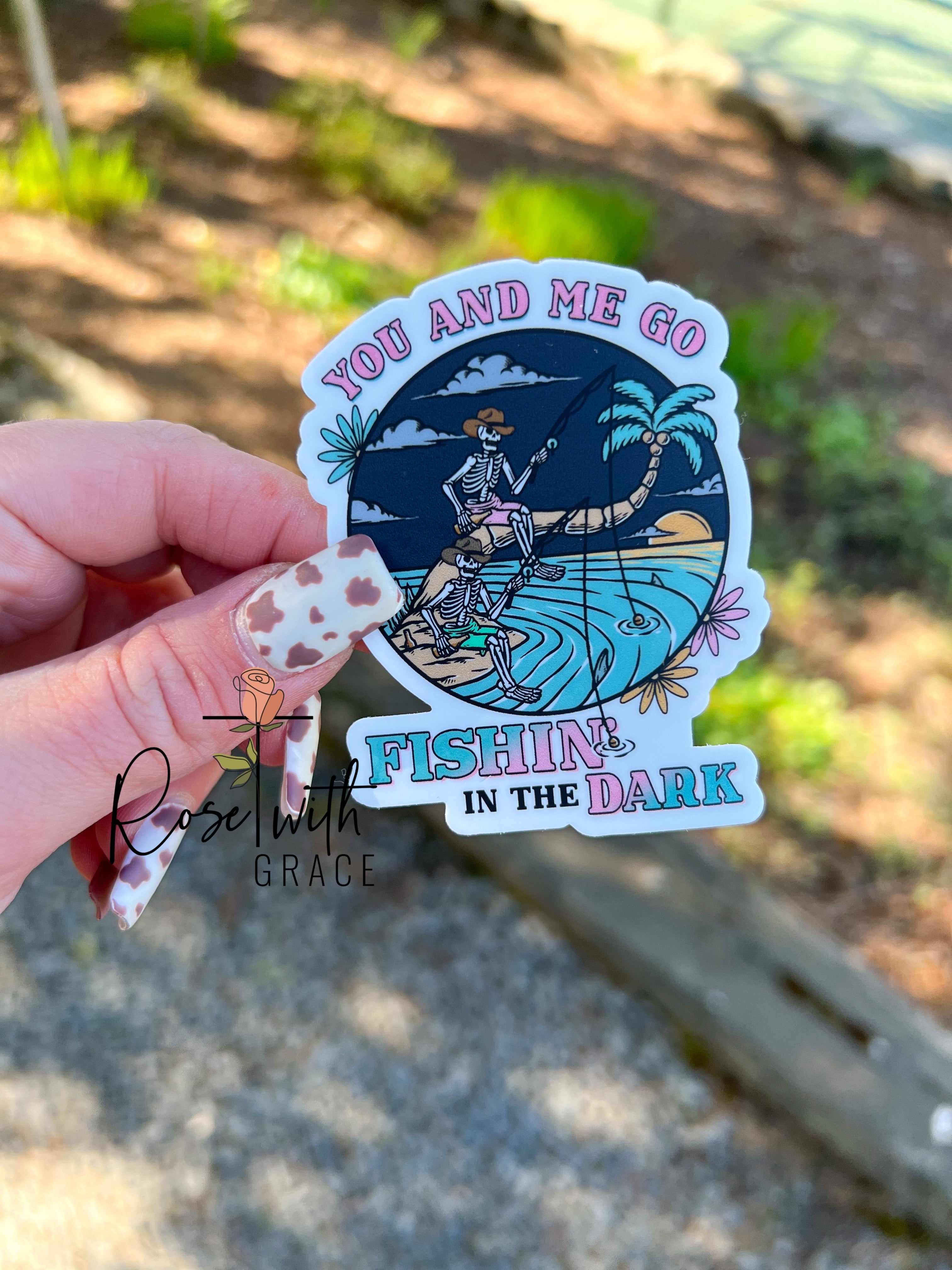 fishin-in-the-dark-sticker-rose-with-grace-llc