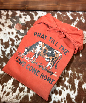 Pray Till The Cows Come Home - Independent Trading Co Hoodie Rose with Grace LLC