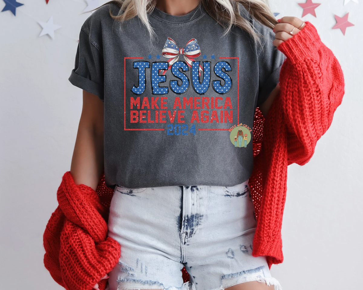 Make America Believe Again - Shirt or Sweatshirt *YOU PICK COLOR*