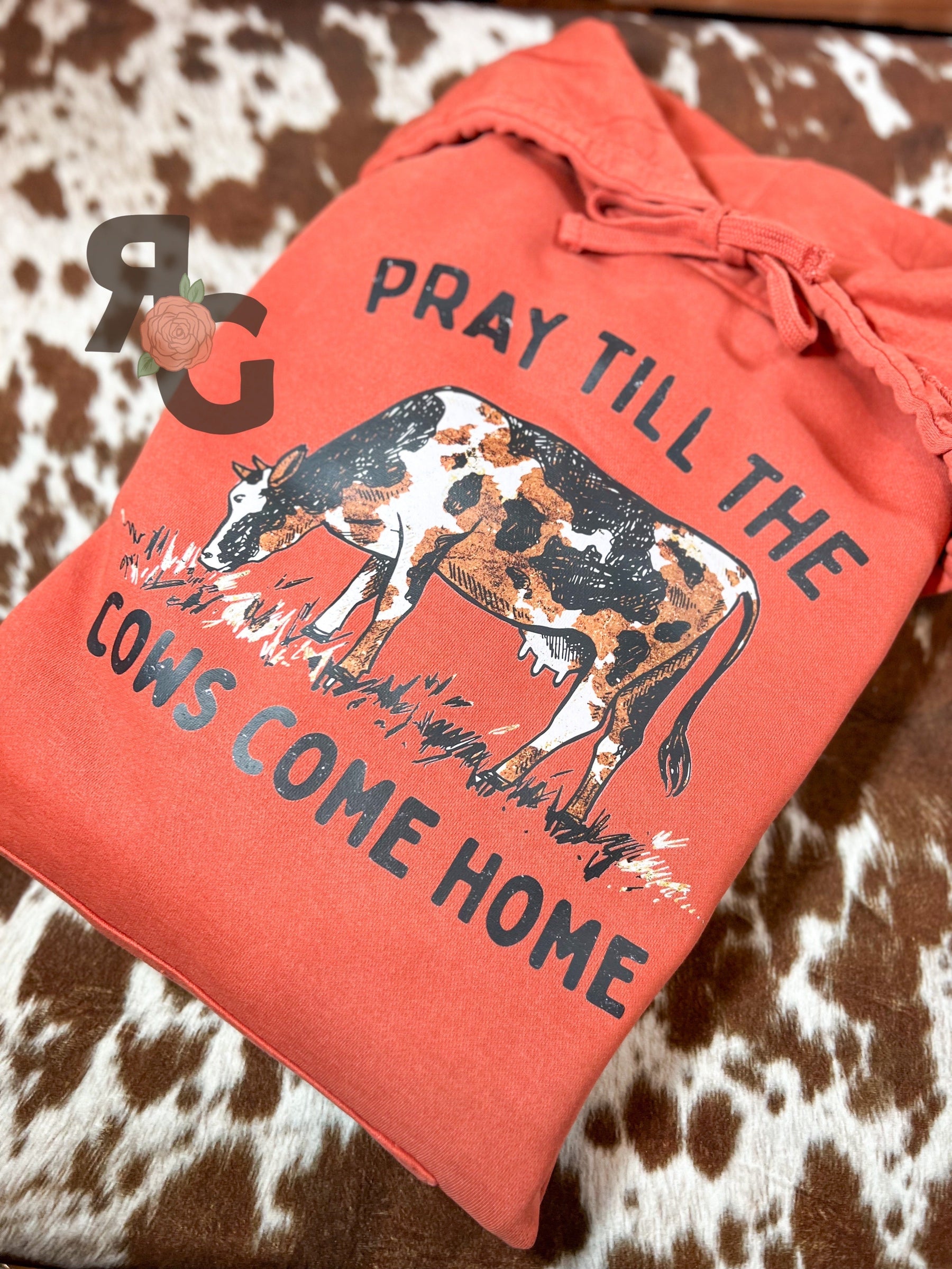Pray Till The Cows Come Home - Independent Trading Co Hoodie Rose with Grace LLC