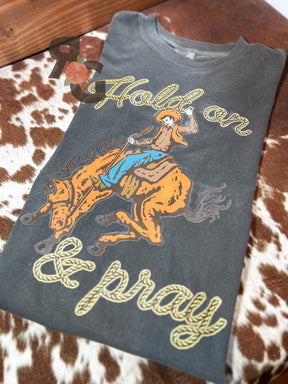 Hold on & Pray - Comfort Colors T-Shirt Rose with Grace LLC