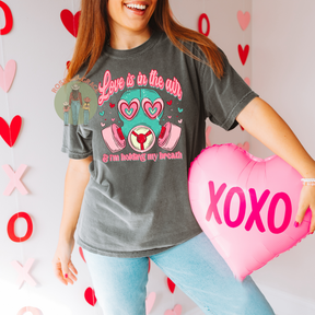 Love is in the Air -Tshirt  *YOU PICK COLOR*