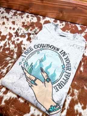 I See Cowboys in Your Future - Comfort Colors T-Shirt Rose with Grace LLC