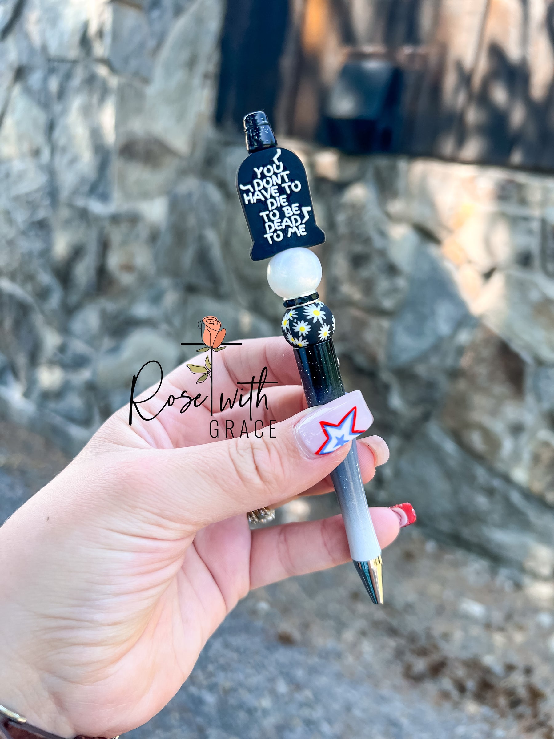 Dead to Me Pen Rose with Grace LLC