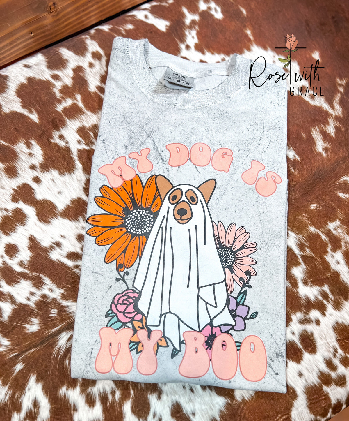 My Dog is My Boo - Comfort Colors T-Shirt Rose with Grace LLC