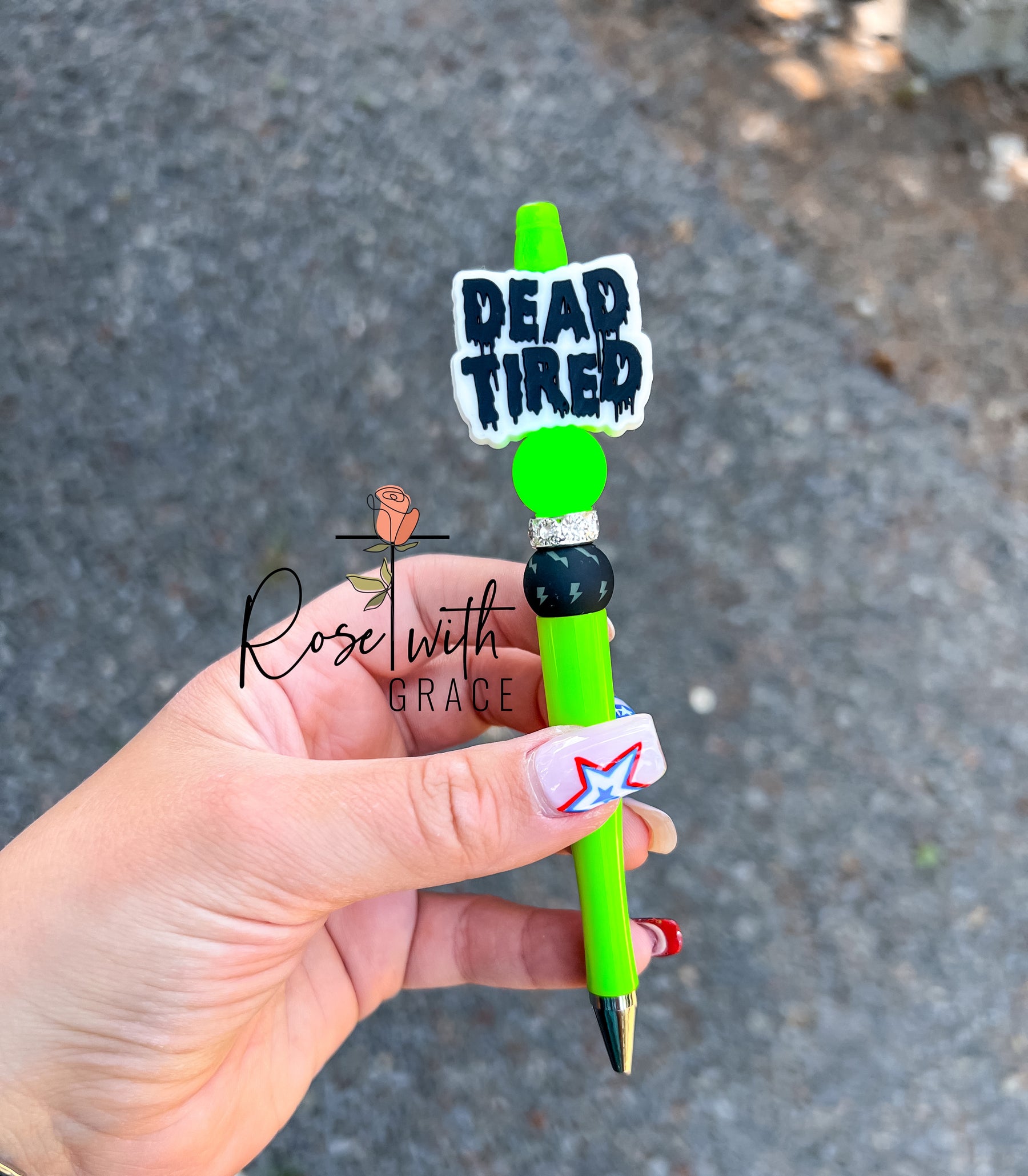 Dead Tired Pen Rose with Grace LLC