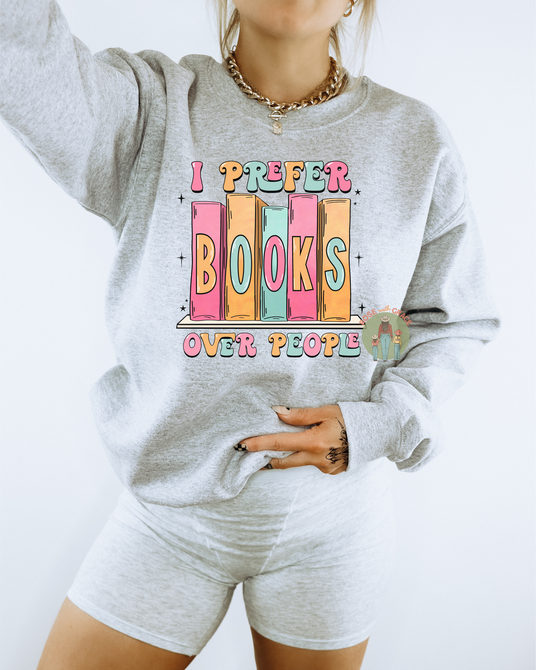 I Prefer Books Over People - Crewneck Sweatshirt