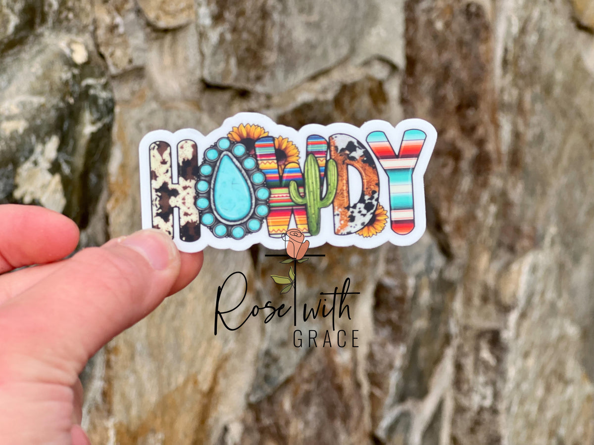 HOWDY STICKER Rose with Grace LLC